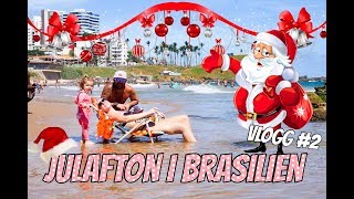 Vlogg  Julafton i Brasilien [upl. by Yellat948]