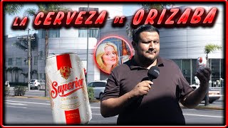 La Cerveza Superior quotLA CERVEZA ORIGINARIA DE ORIZABAquot  HH VLOGGS [upl. by Aya]