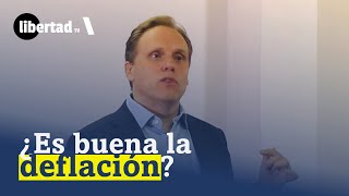 ¿Es mala la DEFLACIÓN Daniel LACALLE [upl. by Valdas47]