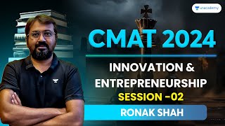 CMAT 2024  Innovation and Entrepreneurship  Session  02  Ronak Shah cmat2024 [upl. by Esilanna]