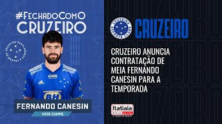 CRUZEIRO ANUNCIA CONTRATAÇÃO DE MEIA FERNANDO CANESIN PARA A TEMPORADA [upl. by Lory]