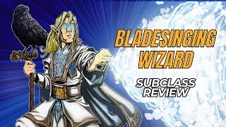 Bladesinging Wizard 5e Subclass Review [upl. by Joel]