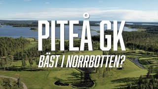 PITEÅ GK  har den blivit bäst i Norrbotten [upl. by Dyolf]