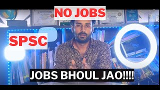 Bad news for all spsc jobs nahi mila ge [upl. by Ahsemac]