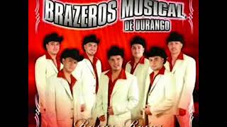 Brazeros Musical de Durango El Muneco [upl. by Nahtnhoj]