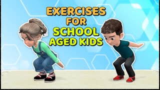 THE BEST EXERCISES FOR SCHOOL AGED KIDS [upl. by Joya]