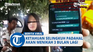 Viral Video Wanita Ketahuan Selingkuh Padahal Akan Menikah 3 Bulan Lagi [upl. by Bardo]