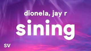 Dionela  sining Lyrics ft Jay R [upl. by Nosreffej]