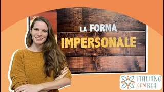 La forma impersonale in italiano [upl. by Lirbaj]