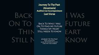 Audition Cut  JOURNEY TO THE PAST from ANASTASIA  Piano Accompaniment  Karaoke [upl. by Enidualc]