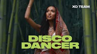 XO TEAM  Disco Dancer Official Audio [upl. by Anthony]