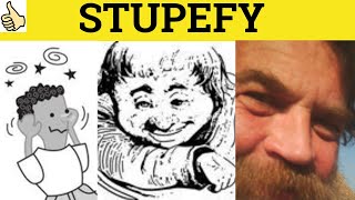 🔵 Stupefy Stupefied Stupefying Stupefaction Stupor  Stupefy Meaning  Stupefying Examples [upl. by Erdda398]