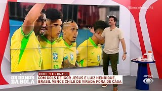 É A SELEFOGO Brasil vence o Chile com gols de Igor Jesus e Luiz Henrique  Os Donos da Bola RJ [upl. by Auohc]