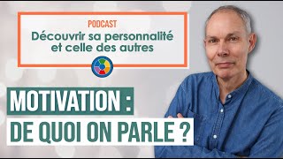 La motivation  de quoi on parle au juste [upl. by Nnewg]