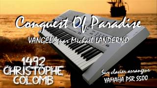 Conquest of Paradise Vangelis par Michaël LANDERNO [upl. by Bennet635]