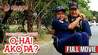 OHA AKO PA 1994  Full Movie  Jimmy Santos Babalu Ogie Alcasid Sunshine Cruz [upl. by Brogle]