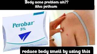 perobar soap review in Tamil bodyacne [upl. by Sayers740]