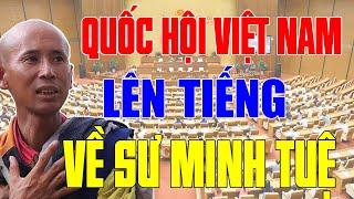 Chấn Động Sư Minh Tuệ Được Nhắc Đến Tại Nghị Trường Quốc Hội VIỆT NAM  KÝ ỨC TÂM LINH [upl. by Ynaoj127]