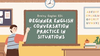 Beginner English Conversation practice in situations english esl toeic learnenglish [upl. by Assirroc]