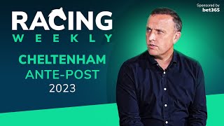 Racing Weekly Cheltenham 2023 antepost angles with Gavin Lynch [upl. by Ancel]