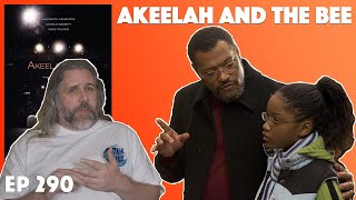 Ep 290  Akeelah and the Bee 2006 Movie Discussion [upl. by Fedak]