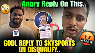 🚨Godl Reply To Skysports On Disqualify 😱😳 Angry Reply 🤬 godl jonathan bgmi [upl. by Sierra]