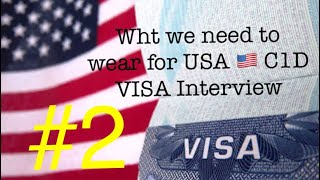 What to Wear for USA C1D Visa interview [upl. by Hackney]