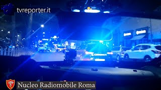 NUCLEO RADIOMOBILE ROMA UN UOMO GRIDA AIUTO SCATTANO I SOCCORSI [upl. by Milli]