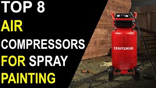 ✅Top 8 Best Air Compressors for Spray Painting in 2023  Reviews [upl. by Purdy]