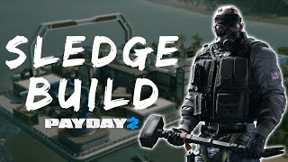 Sledge Build Rainbow Six Siege  Payday 2 [upl. by Shandy]