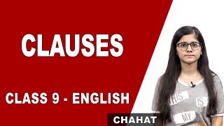 Clauses  NCERT  Class 9 English Grammar  CBSE  Tips and Tricks [upl. by Callas]