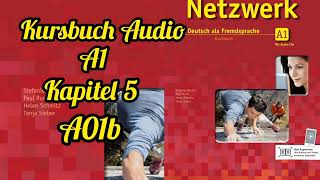 Netzwerk kursbuch A1 Audio KAPITEL 5 Tag für Tag A01b [upl. by Neliak]