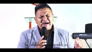 Adoracion Cristiana Medley al estar aqui tufidelidadhay momentos exaltate Isaias Ugarte [upl. by Sile28]