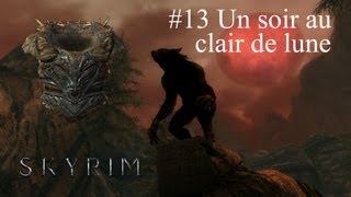 SKYRIM Quêtes daedriques 13 Un soir au clair de lune Hircine [upl. by Gnoht]