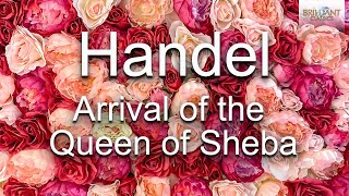 Handel Arrival of the Queen of Sheba [upl. by Dub]