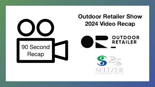 Outdoor Retailer Show 2024 Recap [upl. by Eimarrej144]