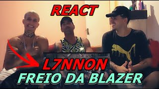 L7NNON  Freio da Blazer 🚨 prod Ajaxx amp Galdino  Reação e Papo Reto [upl. by Kyl]