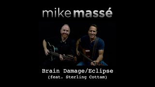 Brain DamageEclipse acoustic Pink Floyd cover  Mike Masse and Sterling Cottam [upl. by Tracie22]