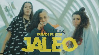 TRIBADE x K1ZA  Jaleo videoclip prod Deep Fried [upl. by Levi]