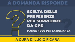 Scelta delle preferenze per supplenze da GPS manca poco per la domanda [upl. by Barbi]