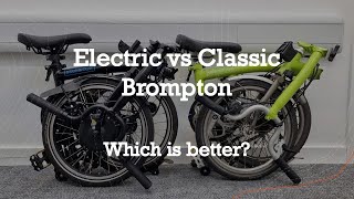 Electric vs classic Brompton Which is the better folding bike [upl. by Nilats]