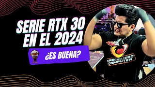 ¿VALE LA PENA UNA SERIE RTX 30 EN 2024  Respondiendo Preguntas  Specialized Computer [upl. by Thaddeus]