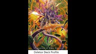 Cardfight Vanguard G quotBudgetquot Deletor Deck Profile [upl. by Fitzgerald241]