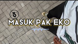 MASUK PAK EKO PORTU REMIX   ALLDYSTANKER [upl. by Westfall903]