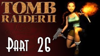 Lets Blindly Play Tomb Raider II  Part 26 of 47  The Deck [upl. by Brittani]