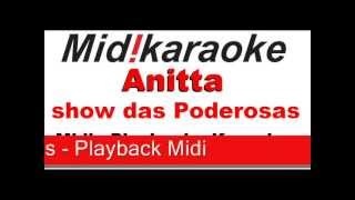 Annitta Show das poderosas  Playback  Midi  Karaoke [upl. by Coleman]