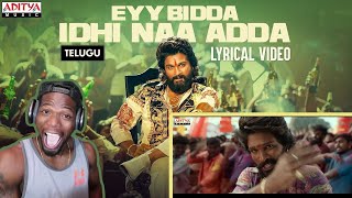 Eyy Bidda Idhi Naa Adda Lyrical  Pushpa Songs  Allu Arjun Rashmika  DSP  Nakash Aziz REACTION [upl. by Herv]