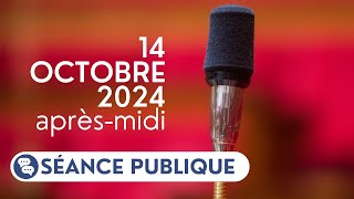 Séance publique du 14 octobre 2024 après midi [upl. by Siloum]