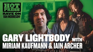 Gary Lightbody with Miriam Kaufmann amp Iain Archer – Into The Mystic [upl. by Sonnie629]