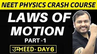 LAWS OF MOTION 01  First Law and Second Law in ONE SHOT  NEET Crash Course [upl. by Nawek]